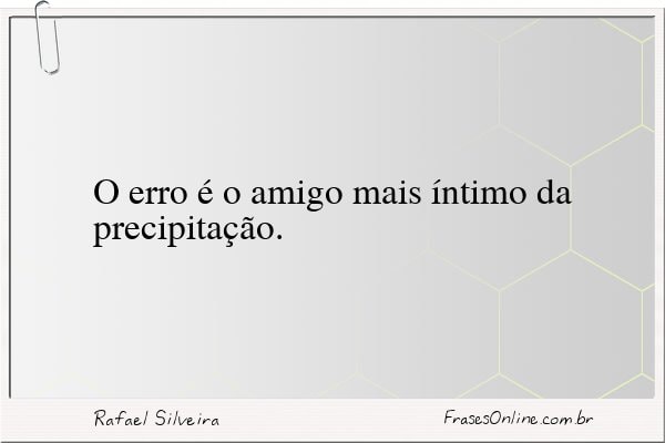 Frase de Rafael Silveira
