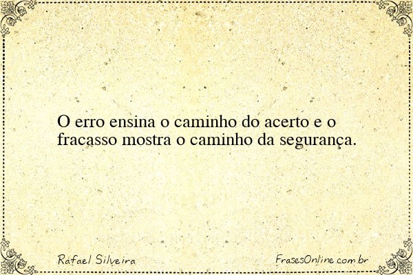 Frase de Rafael Silveira
