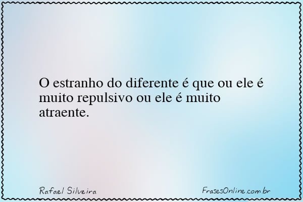 Frase de Rafael Silveira