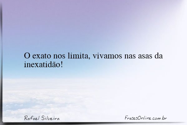 Frase de Rafael Silveira