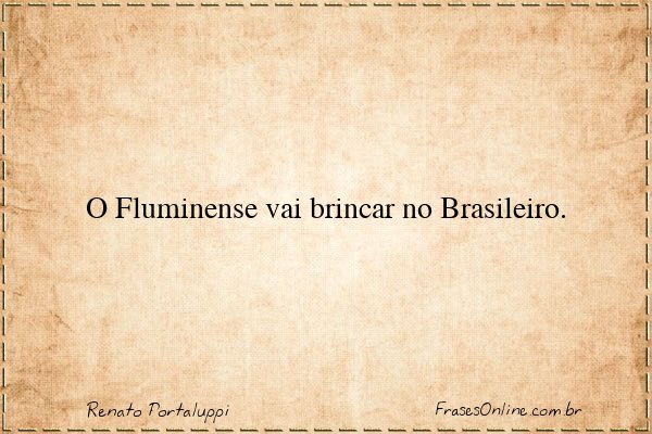 Frase de Renato Portaluppi