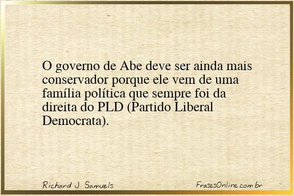 Frase de Richard J. Samuels