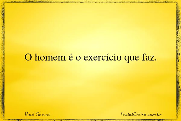 Frase de Raul Seixas