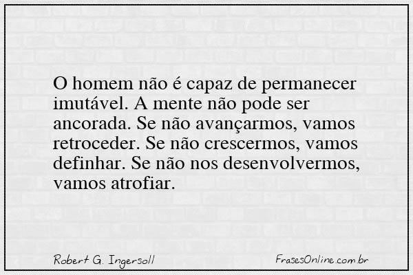 Frase de Robert G. Ingersoll