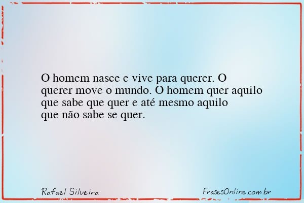 Frase de Rafael Silveira