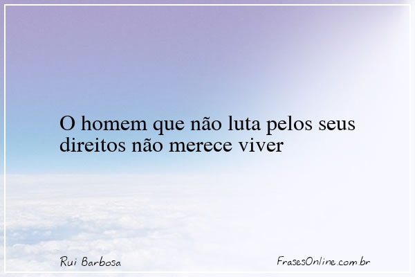 Frase de Rui Barbosa