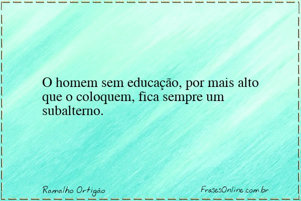 Frase de Ramalho Ortigão