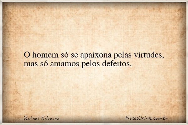 Frase de Rafael Silveira