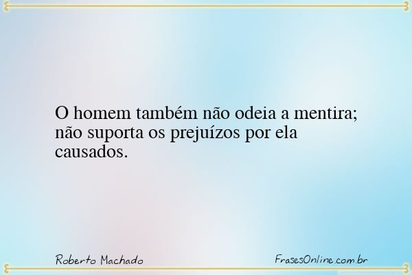 Frase de Roberto Machado