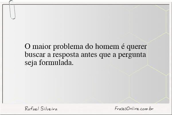 Frase de Rafael Silveira
