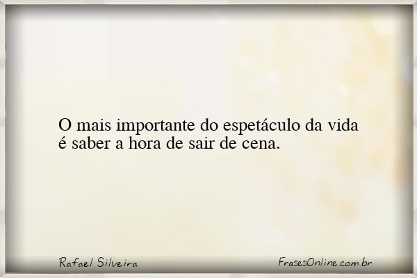 Frase de Rafael Silveira