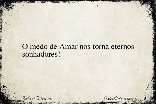 Frase de Rafael Silveira
