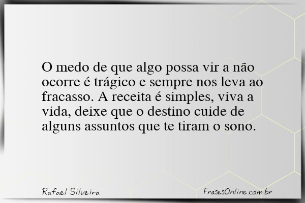 Frase de Rafael Silveira