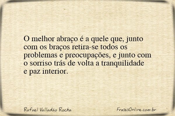 Frase de Rafael Valladão Rocha