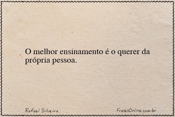 Frase de Rafael Silveira