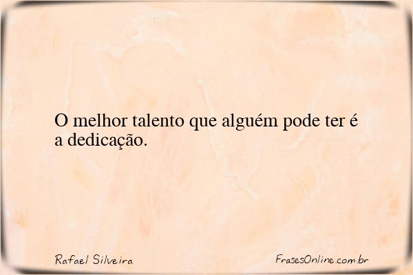 Frase de Rafael Silveira
