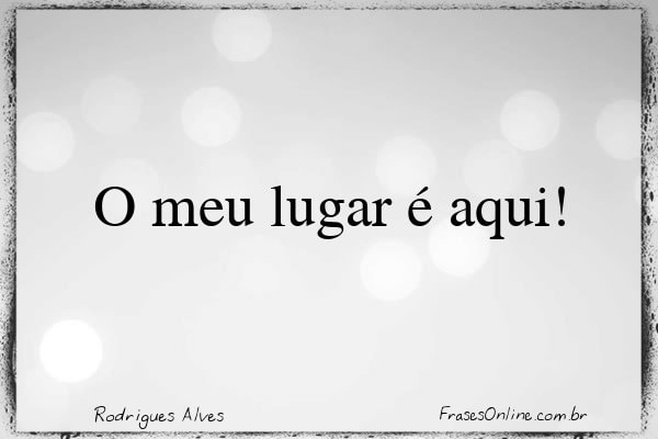 Frase de Rodrigues Alves