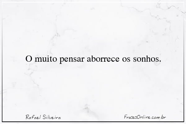 Frase de Rafael Silveira