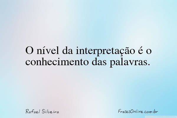 Frase de Rafael Silveira