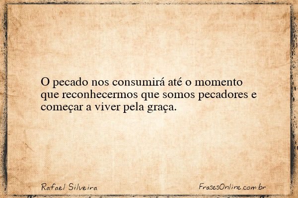 Frase de Rafael Silveira