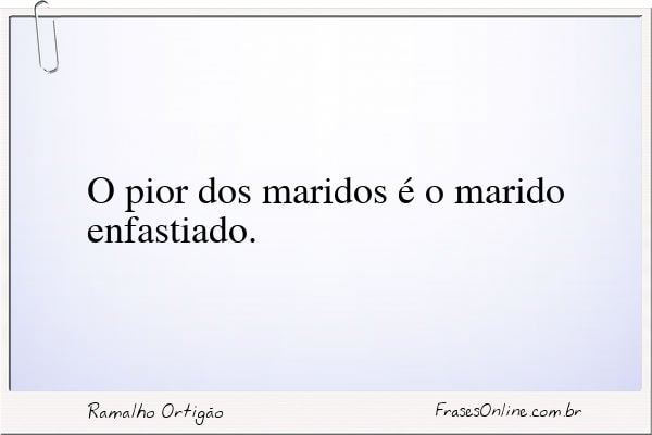 Frase de Ramalho Ortigão