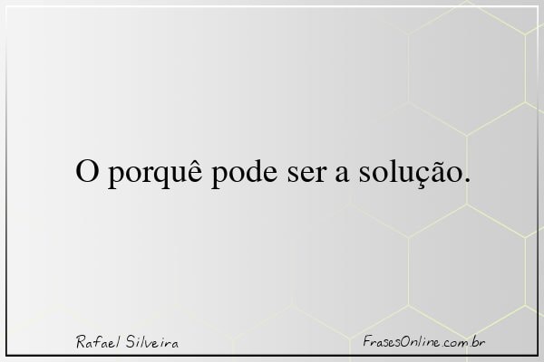 Frase de Rafael Silveira
