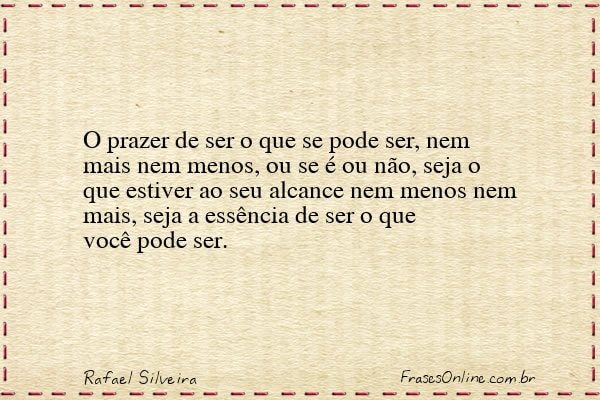 Frase de Rafael Silveira