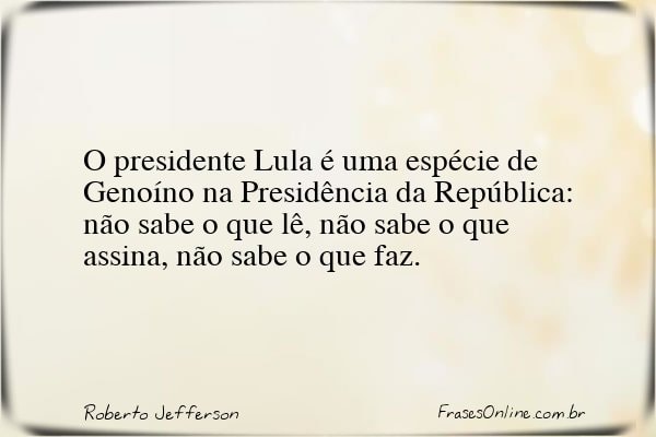 Frase de Roberto Jefferson