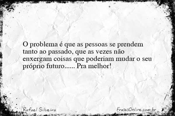 Frase de Rafael Silveira