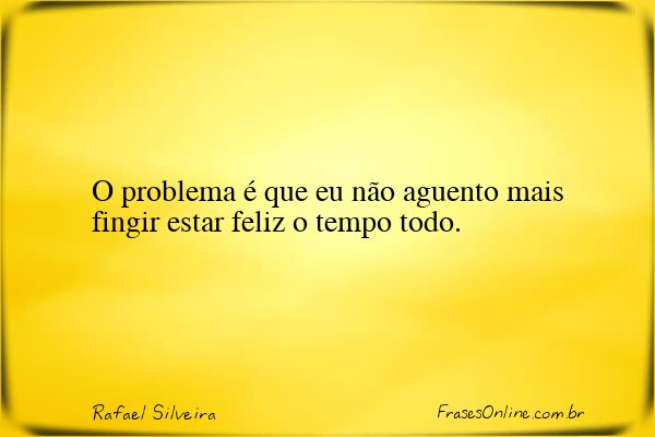 Frase de Rafael Silveira
