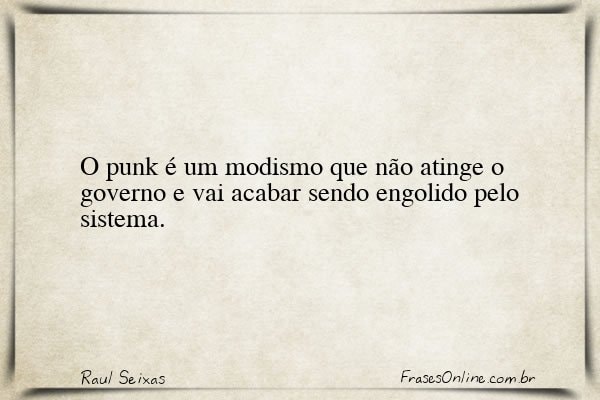 Frase de Raul Seixas