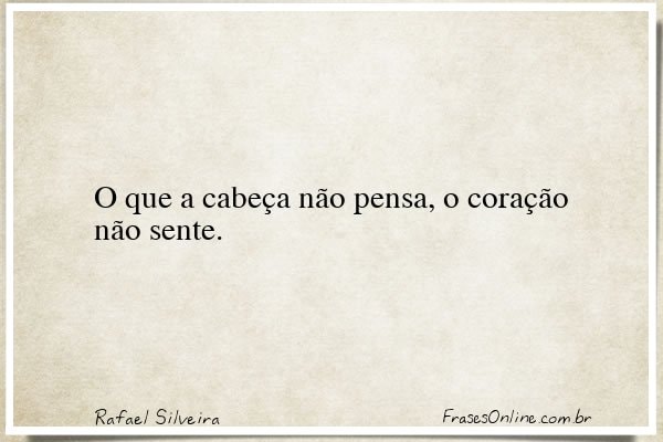 Frase de Rafael Silveira