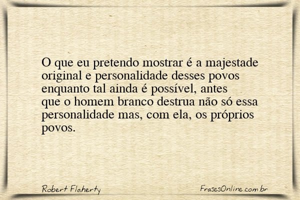 Frase de Robert Flaherty