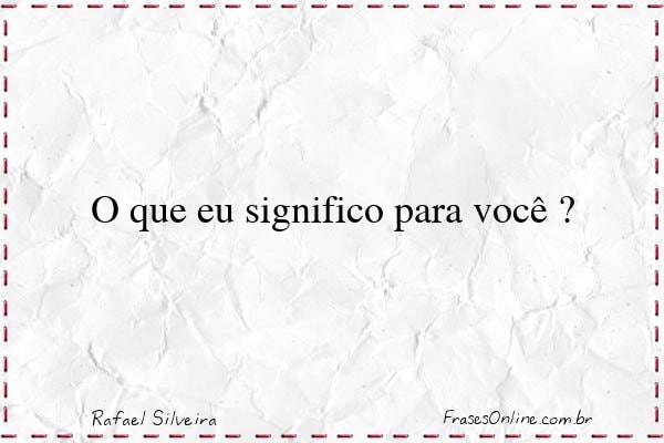 Frase de Rafael Silveira