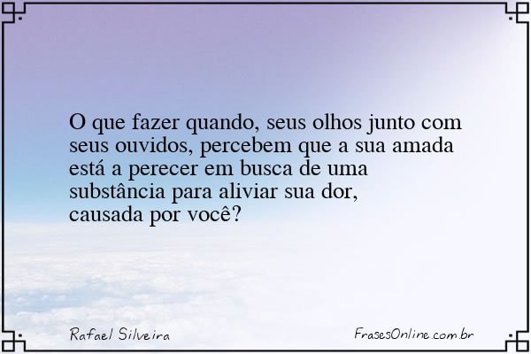 Frase de Rafael Silveira