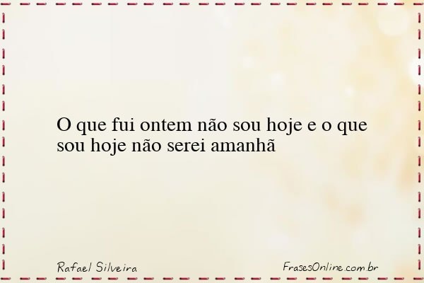 Frase de Rafael Silveira