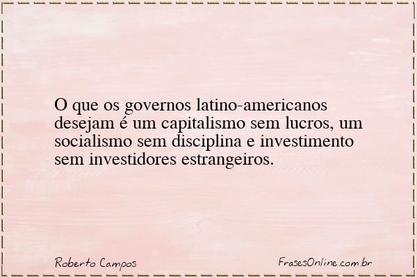 Frase de Roberto Campos