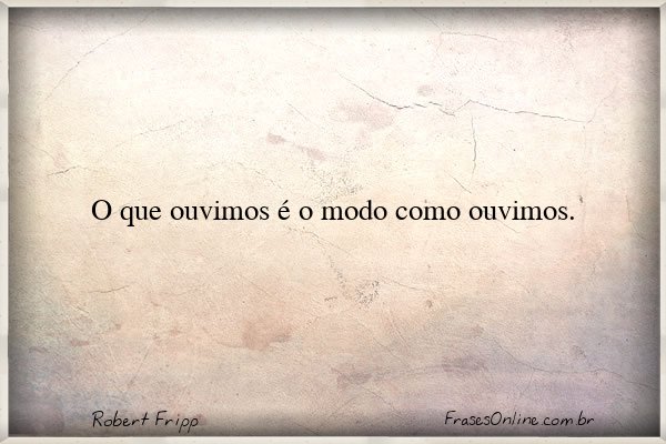 Frase de Robert Fripp