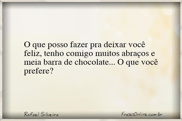 Frase de Rafael Silveira