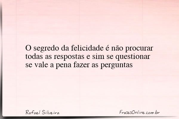 Frase de Rafael Silveira