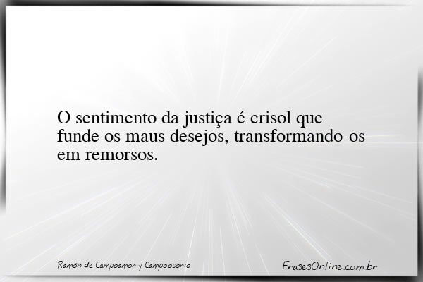 Frase de Ramón de Campoamor y Campoosorio