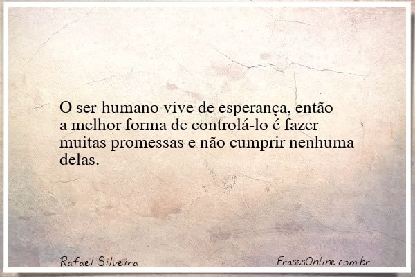Frase de Rafael Silveira