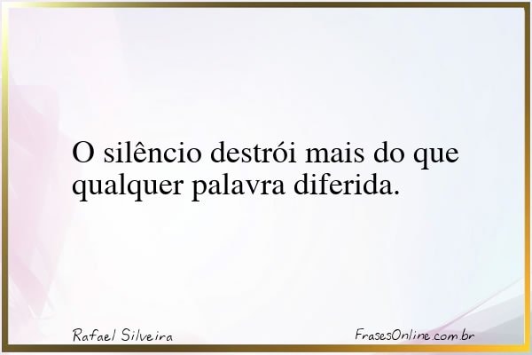 Frase de Rafael Silveira