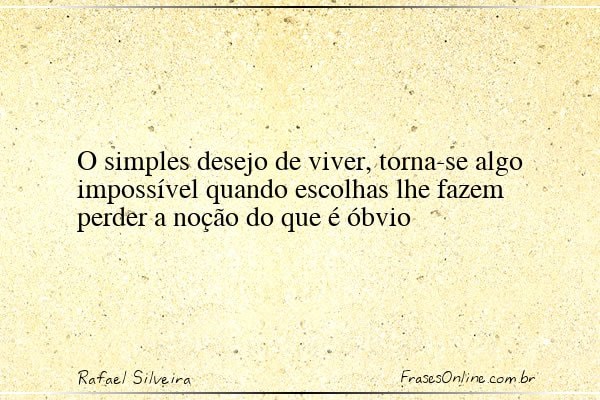 Frase de Rafael Silveira
