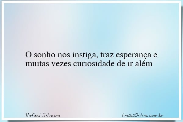 Frase de Rafael Silveira