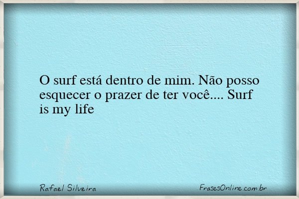 Frase de Rafael Silveira