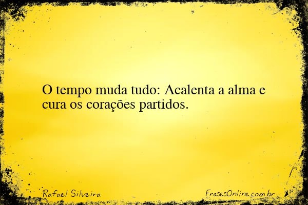 Frase de Rafael Silveira
