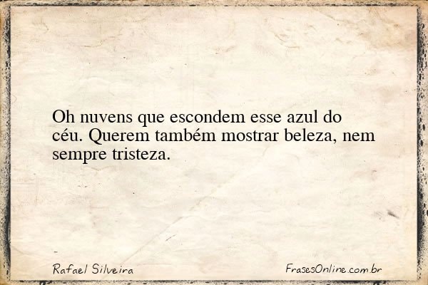 Frase de Rafael Silveira