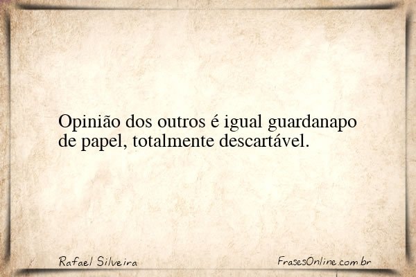 Frase de Rafael Silveira