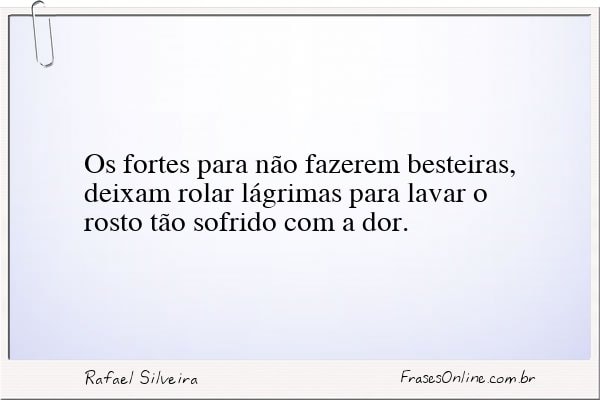 Frase de Rafael Silveira